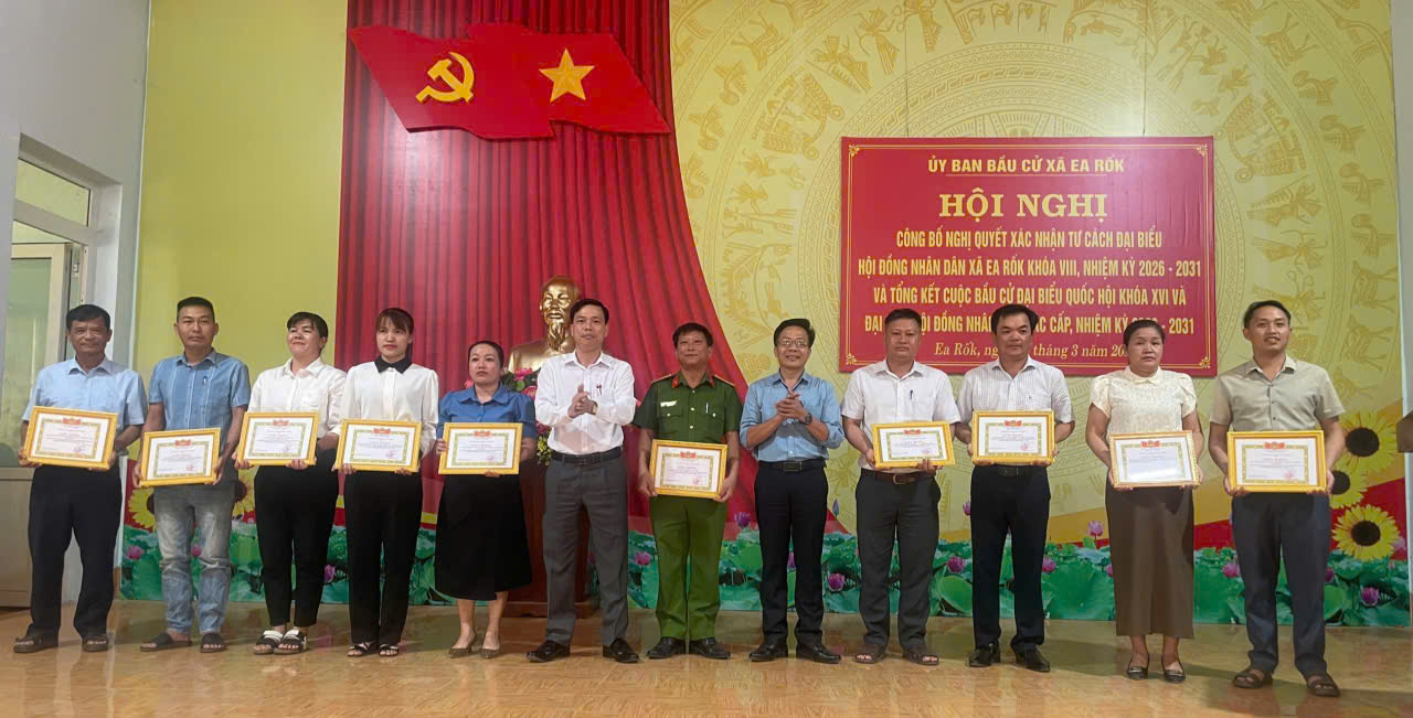 Xã Ea Rốk tổng kết công tác bầu cử đại biểu Quốc hội khóa XVI và đại biểu HĐND các cấp nhiệm kỳ 2026 – 2031