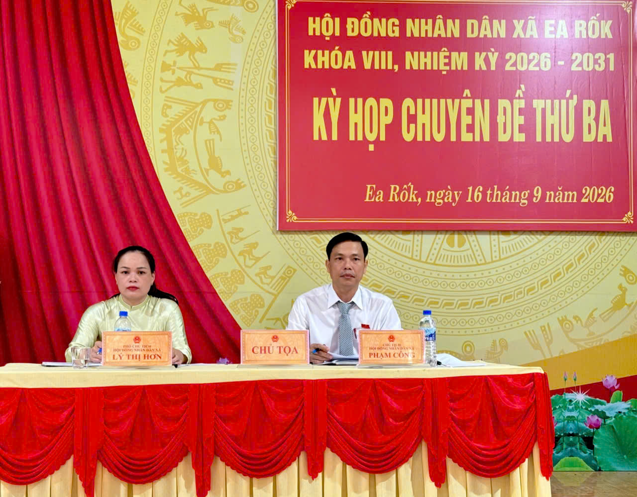 HĐND xã Ea Rốk tổ chức Kỳ họp chuyên đề thứ Ba khóa VIII, nhiệm kỳ 2026–2031
